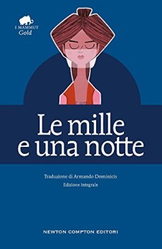 mille e una notte ediz integrale