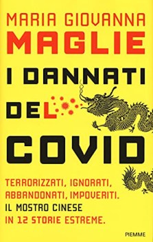 dannati del covid terrorizzati ignorati abbandonati impoveriti