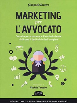 marketing per lavvocato tecniche per promuovere il tuo studio legale