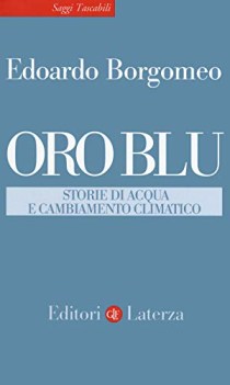 oro blu storie di acqua e cambiamento climatico