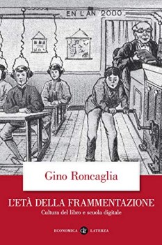 et della frammentazione cultura del libro e scuola digitale