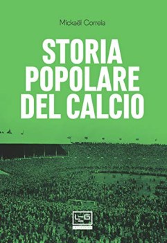 storia popolare del calcio