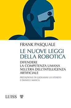 nuove leggi della robotica difendere la competenza umana neller