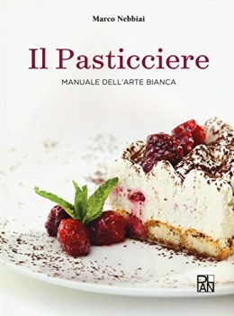 pasticciere manuale dellarte bianca