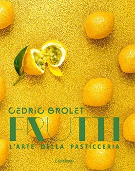 frutti l\'arte della pasticceria