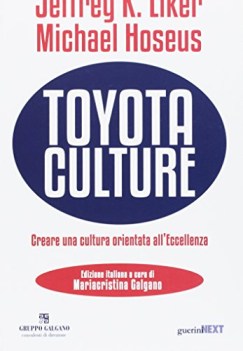 toyota culture creare una cultura orientata alleccellenza