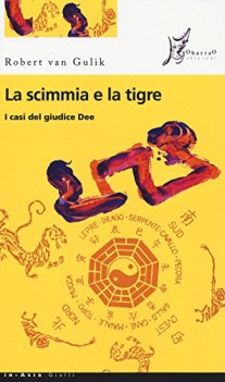 scimmia e la tigre i casi del giudice dee