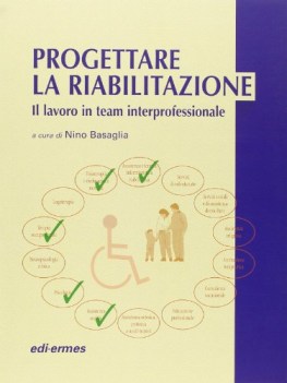 progettare la riabilitazione il lavoro in team interprofessionale