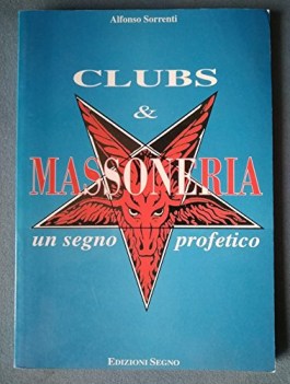 clubs e massoneria un segno profetico