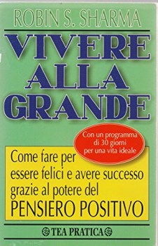 vivere alla grande