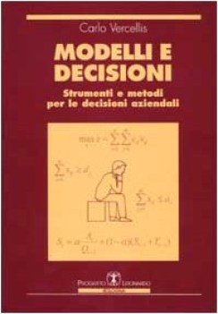 modelli e decisioni strumenti e metodi per le decisioni aziendali