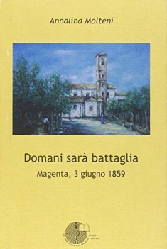 domani sar battaglia magenta 3 giugno 1859