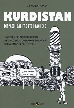 kurdistan dispacci dal fronte iracheno