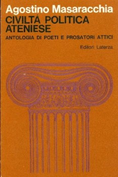 civilta\' politica ateniese antologia di poeti e prosatori attici