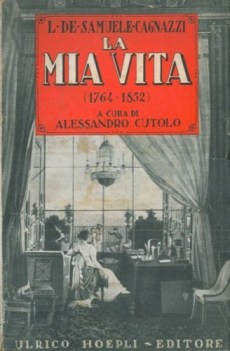 mia vita memorie inedite a cura di alessandro cutolo