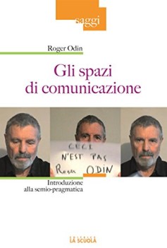 spazi di comunicazione introduzione alla semio pragmatica