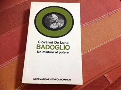 badoglio un militare al potere