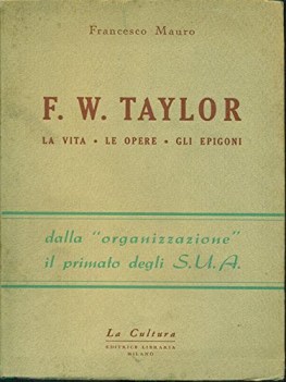 fw taylor la vita le opere gli epigoni