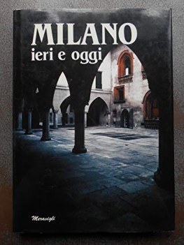 milano ieri e oggi 1984