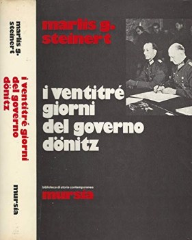 ventitre\' giorni del governo donitz