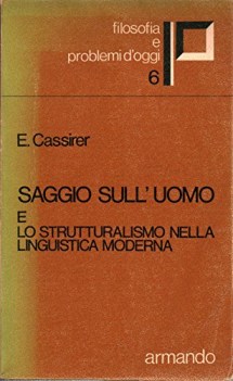 saggio sull\'uomo e lo strutturalismo nella linguistica moderna