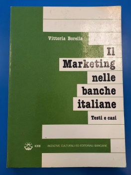 Marketing nelle banche italiane testi e casi