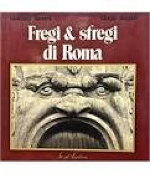 fregi e sfregi di roma volume 2