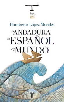 andadura del espanol por el mundo lingua spagnola