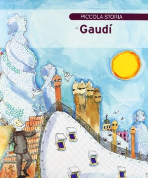 piccola storia di gaudi