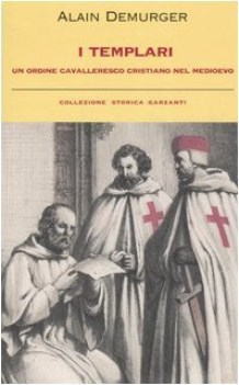 templari un ordine cavalleresco cristiano nel medioevo
