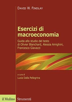 esercizi di macroeconomia guida allo studio del testo di olivier blan