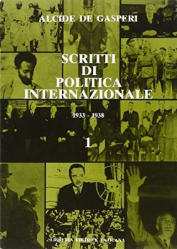 scritti di politica internazionale 1933/1938