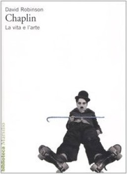 chaplin la vita e l\'arte