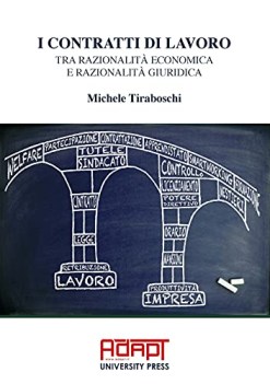 contratti di lavoro tra razionalit economica e razionalit giurid