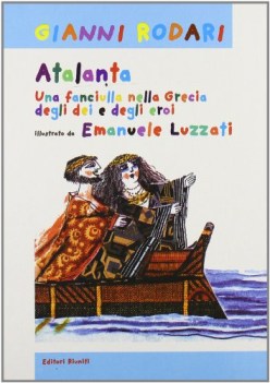 atalanta una fanciulla nella grecia degli dei e degli eroi