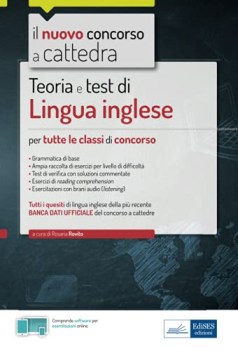 teoria e test di lingua inglese per tutte le classi di concorso