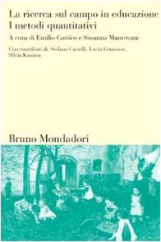 ricerca sul campo in educazione i metodi quantitativi vol 2