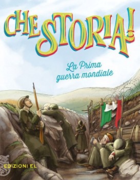 prima guerra mondiale ediz a colori