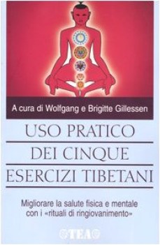 uso pratico dei cinque esercizi tibetani