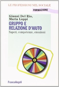 gruppo e relazione d\'aiuto saperi competenze emozioni