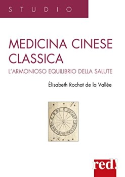 medicina cinese classica l\'armonioso equilibrio della salute