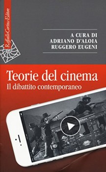 teorie del cinema il dibattito contemporaneo