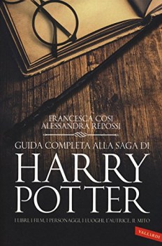 guida completa alla saga di harry potter i libri i film i personagg