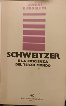 schweitzer e la coscienza del terzo mondo