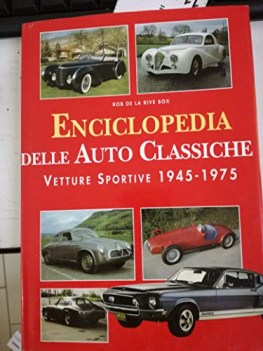 enciclopedie auto classiche ediz illustrata