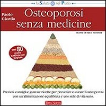 osteoporosi senza medicine