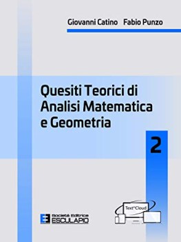 quesiti teorici di analisi matematica e geometria 2