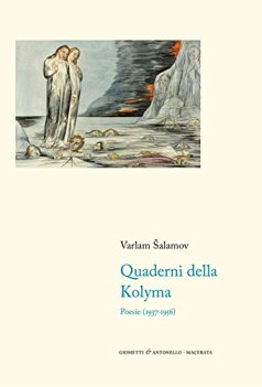 quaderni della kolyma poesie 1937-1956 testo russo a fronte