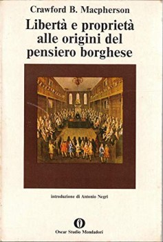 liberta e proprieta alle origini del pensiero borghese