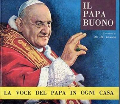 papa buono giovanni xxiii la voce del papa buono con vinile